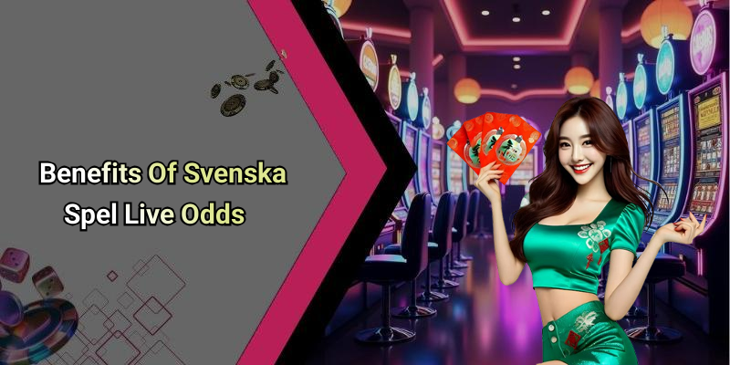Benefits Of Svenska Spel Live Odds