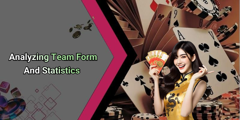 Analyzing Team Form And Statistics
